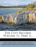 The City Record, Volume 11, Part 3