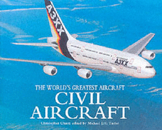 The Civil Aircraft - Chant, Chris, and Taylor, Michael J.H. (Volume editor)