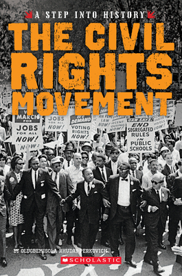 The Civil Rights Movement (a Step Into History) - Rhuday-Perkovich, Olugbemisola