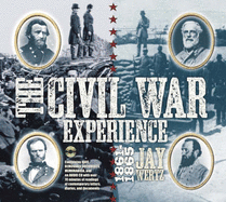 The Civil War Experience - Wertz, Jay