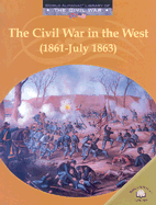 The Civil War in the West (1861-July 1863)