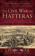 The Civil War on Hatteras: The Chicamacomico Affair and the Capture of the Us Gunboat Fanny