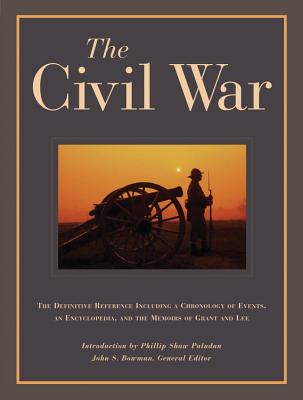 The Civil War: The Definitive Reference Including a Chronology of Events, an Encyclopedia, and the Memoirs of Grant and Lee - Greene Media