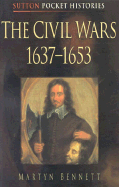 The Civil Wars 1637-1653