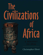 The Civilizations of Africa: A History to 1800