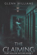 The Claiming: A Paranormal Thriller