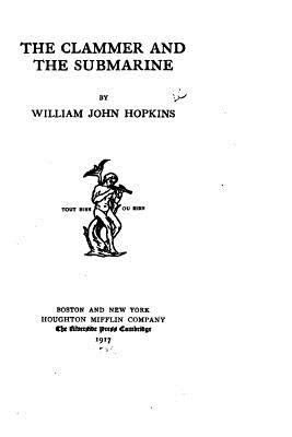 The clammer and the submarine - Hopkins, William John