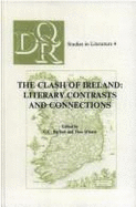 The Clash of Ireland: Literary Contrasts and Connections