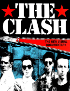 The Clash: The New Visual Documentary