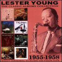 The Classic Albums Collection: 1955-1958 - Lester Young