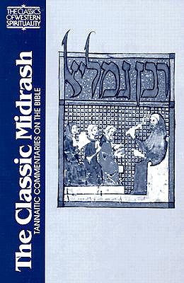 The Classic Midrash: Tannaitic Commentaries on the Bible - Hammer, Reuven (Translated by)