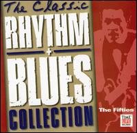 The Classic Rhythm & Blues Collection, Vol. 4: The Fifties - Various Artists