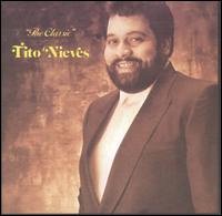 The Classic - Tito Nieves