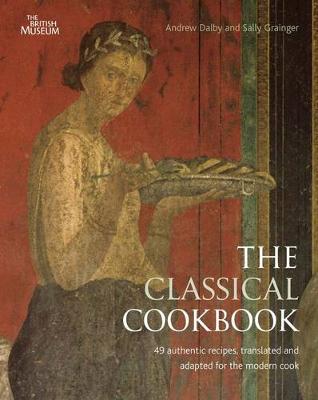 The Classical Cookbook - Dalby, Andrew, and Grainger, Sally