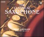 The Classical Saxophone - Arno Bornkamp (saxophone); Camerata Amsterdam; Ivo Janssen (piano); Jeroen Weierink (conductor)