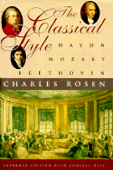 The Classical Style: Haydn, Mozart, Beethoven - Rosen, Charles