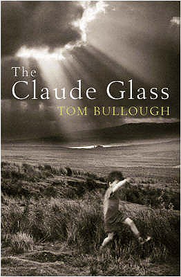 The Claude Glass - Bullough, Tom