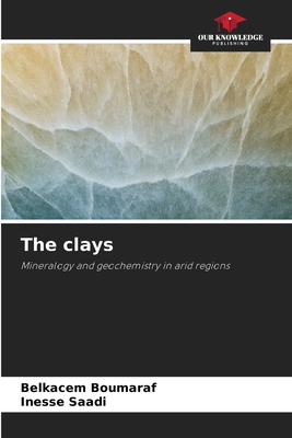 The clays - Boumaraf, Belkacem, and Saadi, Inesse