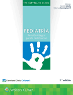 The Cleveland Clinic. Pediatría: Revisión integral para la certificación