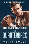 The Cliff Hangers: The Quarterback