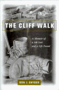 The Cliff Walk: A Memoir of a Job Lost and a Life Found - Snyder, Don J (Editor)