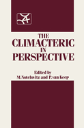 The Climacteric in Perspective: Proceedings of the Fourth International Congress on the Menopause, Held at Lake Buena Vista, Florida, October 28-November 2, 1984