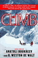 The Climb: Tragic Ambitions on Everest - Boukreev, Anatoli, and Dewalt, G Weston