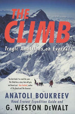 The Climb: Tragic Ambitions on Everest - Boukreev, Anatoli