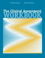 The Clinical Assessment Workbook: Balancing Strengths and Differential Diagnosis (with Coursemate Printed Access Card)