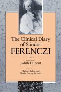 The Clinical Diary of Sndor Ferenczi