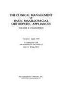 The Clinical Management of Basic Maxillofacial Orthopaedic Appliances: Diagnosis - Witzig, J.W., and Spahl, T.J.