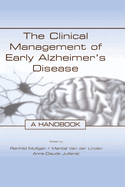 The Clinical Management of Early Alzheimer's Disease: A Handbook