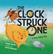 The Clock Struck One: A Time-Telling Tale