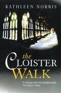 The Cloister Walk - Norris, Kathleen