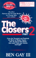 The Closers, Part 2: The Sales Closer's Bible, Book Two