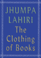 The Clothing of Books: An Essay
