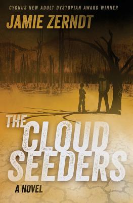 The Cloud Seeders - Zerndt, James