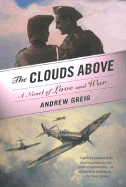 The Clouds Above - Greig, Andrew