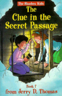 The Clue in the Secret Passage - Robinson, Glen, and Thomas, Jerry D