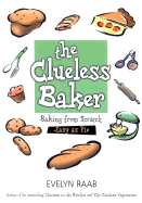 The Clueless Baker: Baking from Scratch--Easy as Pie