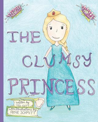 The Clumsy Princess - Gott, Ted