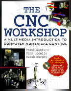 The CNC Workshop: A Multimedia Introduction to Computer Numerical Control