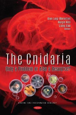 The Cnidaria: Only a Problem or Also a Resource? - Mariottini, Gian Luigi (Editor)