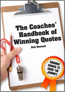 The Coaches Handbook of Winning Quotes - Bob Bennett