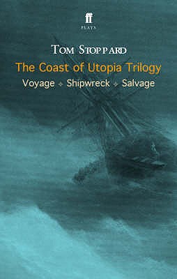 The Coast of Utopia Trilogy - Stoppard, Tom