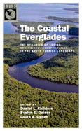 The Coastal Everglades: The Dynamics of Social-Ecological Transformation in the South Florida Landscape