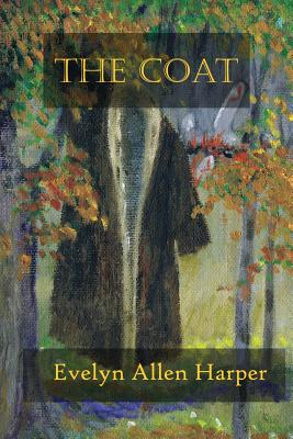 The Coat - Harper, Evelyn Allen