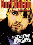 The Cobain Dossier: The Cobain Dossier