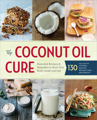 The Coconut Oil Cure - Press, Sonoma