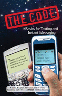 The Code: Basics for Texting and Instant Messaging